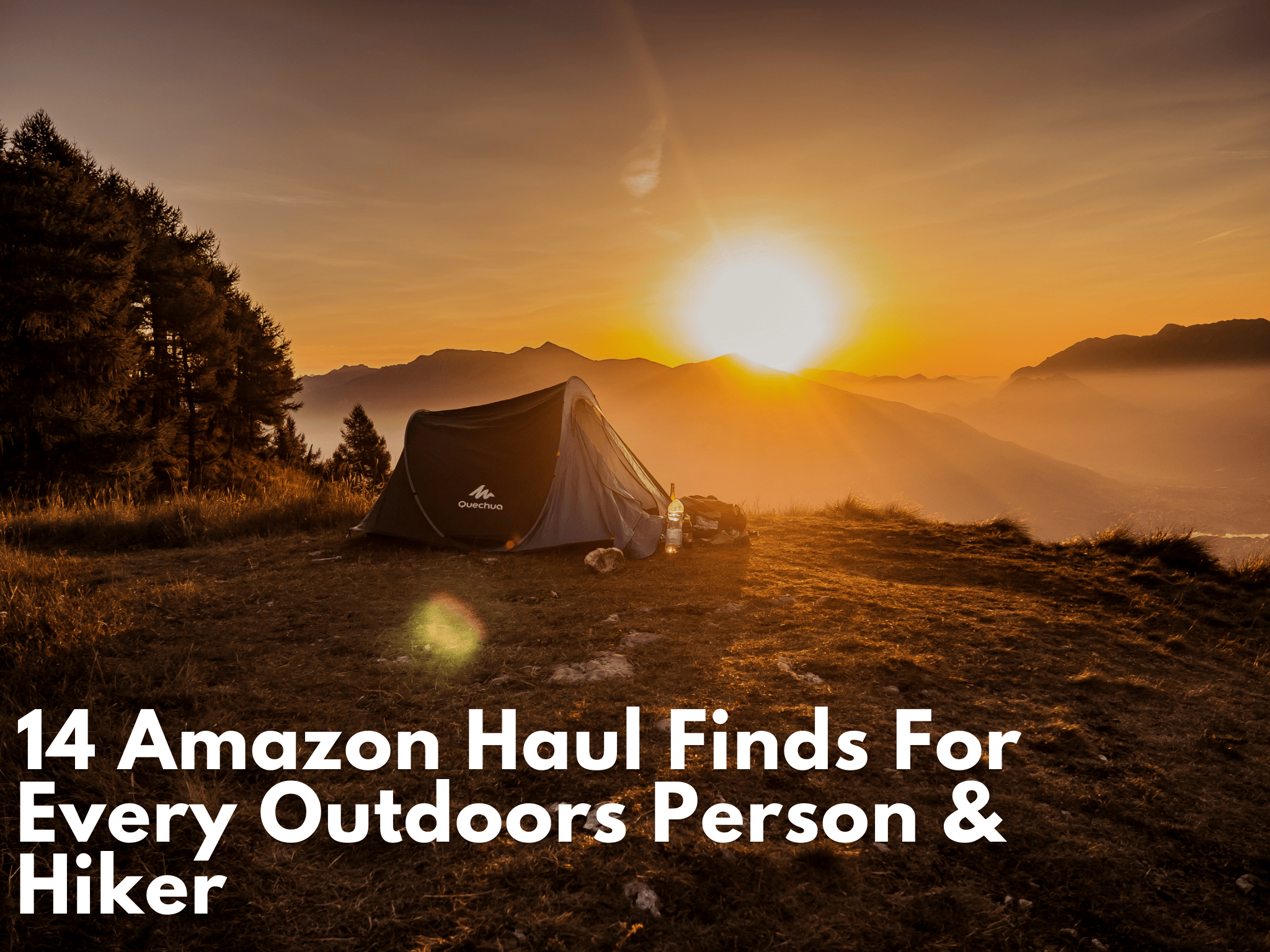 14 Amazon Haul Finds for Every Outdoorsman & Hiker