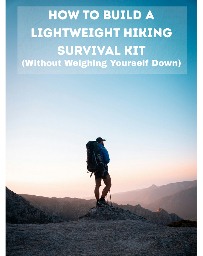 Build Lightweight Survival Kit for Hiking