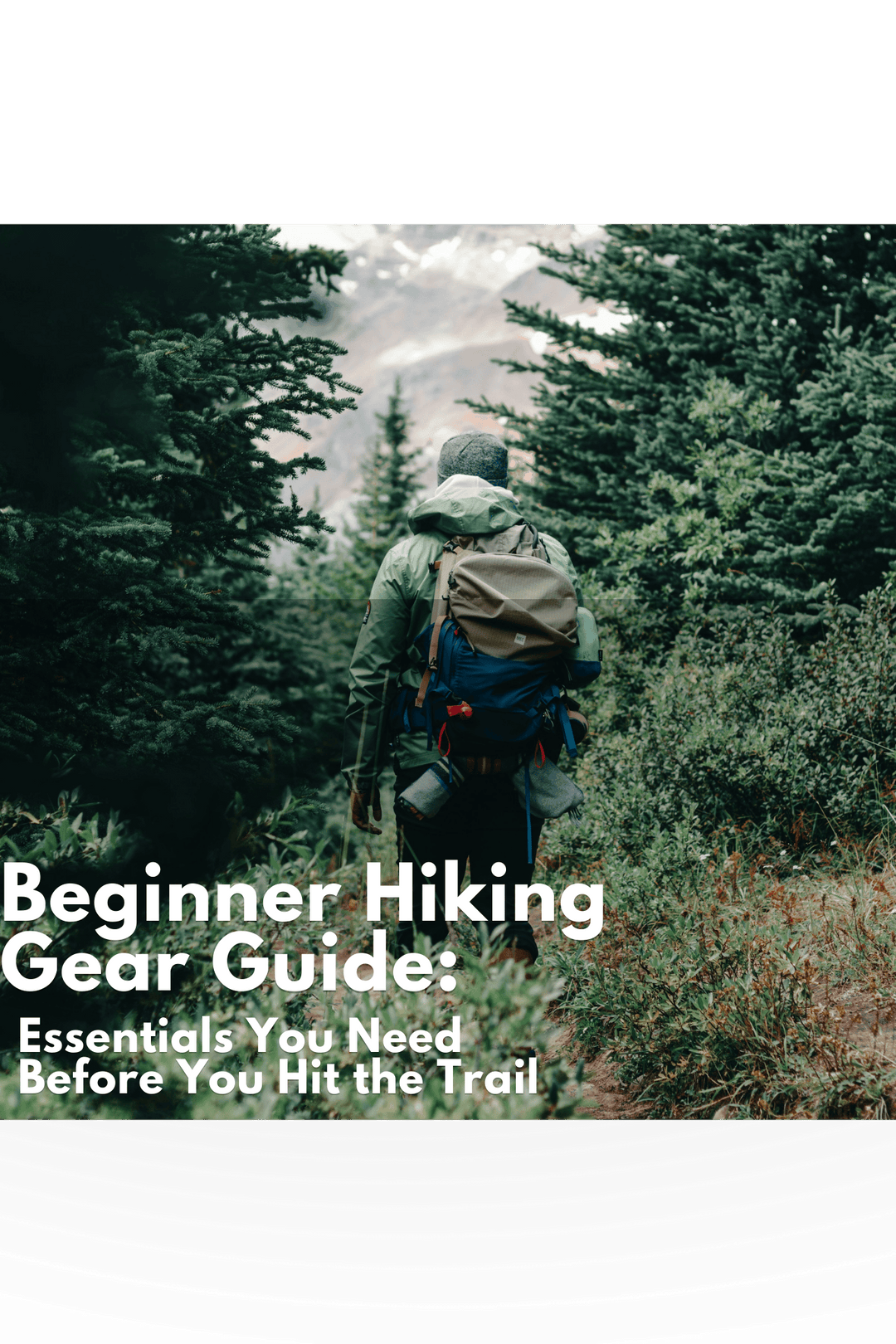 Man hiking in the woods with a backpack and gear